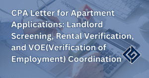 CPA Letter for Apartment Applications: Landlord Screening, Rental Verification, and VOE(Verification of Employment) Coordination