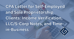 CPA Letter for Self-Employed and Sole Proprietorship Clients: Income Verification, LLC/S-Corp Notes, and Time-in-Business