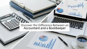 Discover the Difference Between an Accountant and a Bookkeeper
